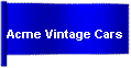 Acme Vintage Cars